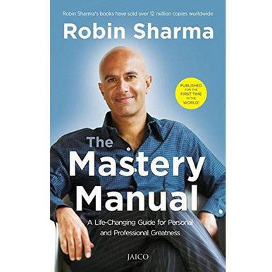 The Mastery Manual by Robin Sharma